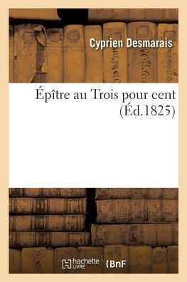 Épître Au Trois Pour Cent (French Edition)