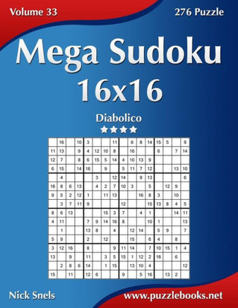 Mega Sudoku 16x16 - Diabolico - Volume 33 - 276 Puzzle