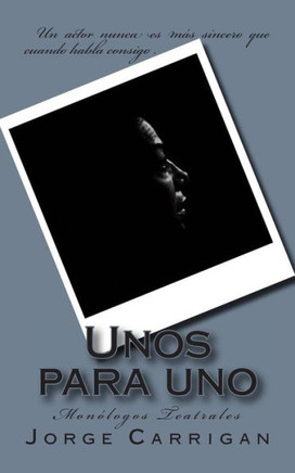 Unos para uno: MonElogos Teatrales