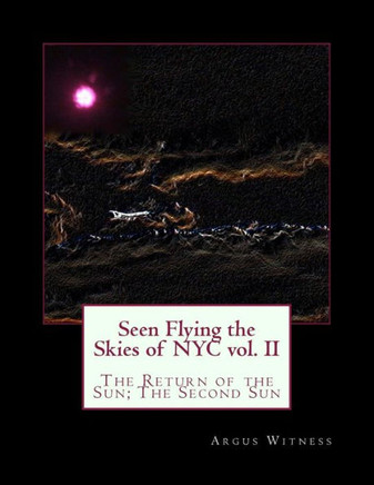 The Return of the Sun; The Second Sun