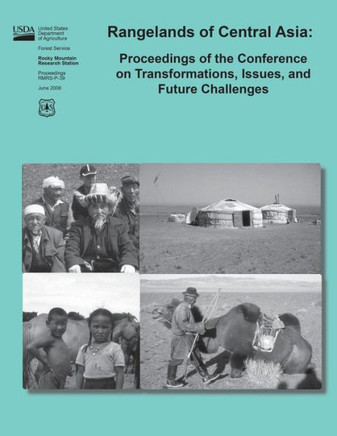 Rangelands of Central Asia: Proceedings of the Conference on Transformations, Issues, and Future Challenges