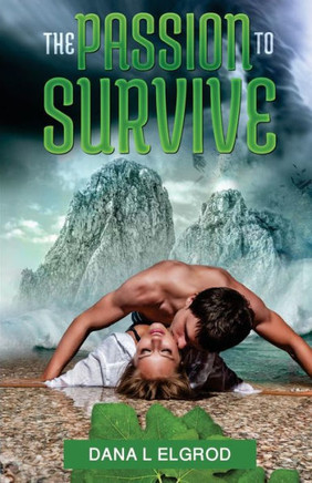 The Passion to Survive