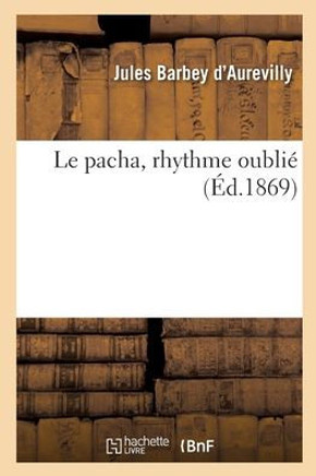 Le Pacha, Rhythme Oublié (French Edition) Le Pacha, Rhythme Oublié (French Edition)