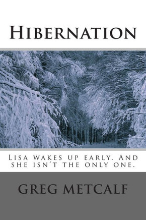 Hibernation: Lisa wakes up early. And she isn't the only one.