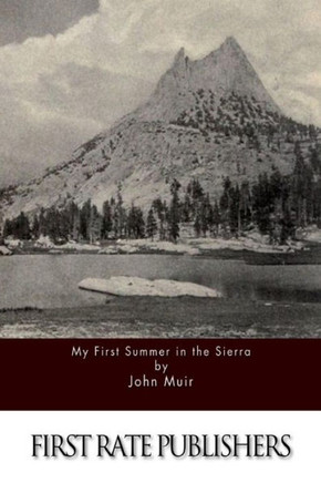 My First Summer in the Sierra : 9781511588645