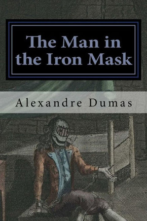 The Man in the Iron Mask : 9781511597609