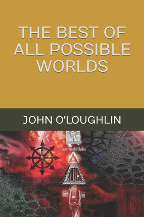 The Best of All Possible Worlds : 9781511684132