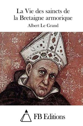 La Vie des saincts de la Bretaigne armorique