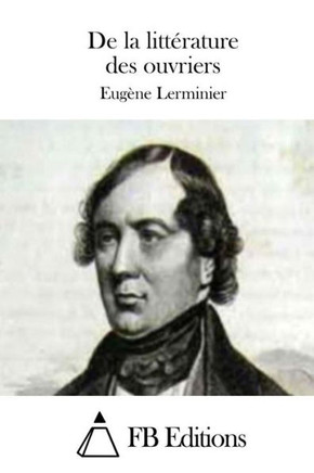 de la Litterature Des Ouvriers : 9781511701273