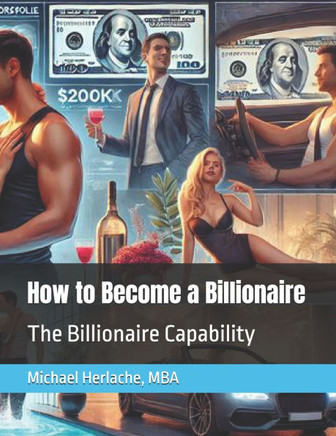 How to Become a Billionaire: The Billionaire Capability