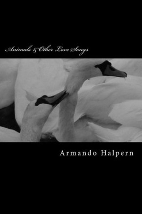 Animals & Other Love Songs
