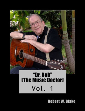 ""Dr. Bob"" (The Music Doctor)