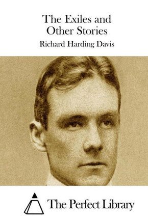 The Exiles and Other Stories : 9781511721530
