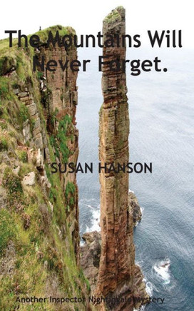 The Mountains Will Never Forget