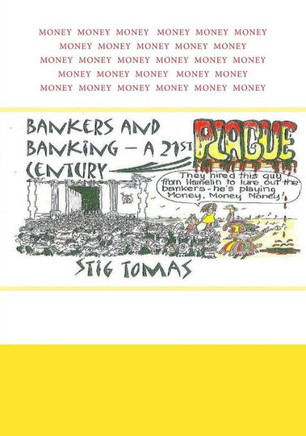 Bankers & Banking: a 21st century plague