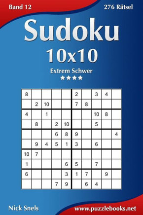 Sudoku 10x10 - Extrem Schwer - Band 12 - 276 REtsel