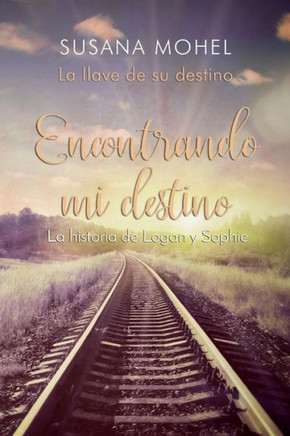 Encontrando mi destino: La lave de su destino