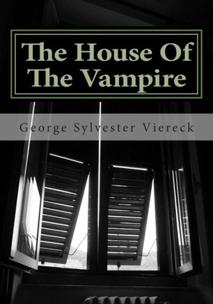 The House of the Vampire : 9781511818483