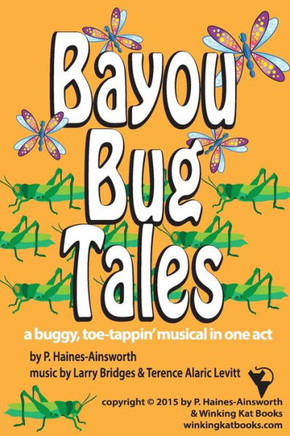 Bayou Bug Tales: adapted from The Ant and The Grasshopper