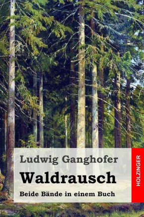 Waldrausch: Beide Bande in einem Buch
