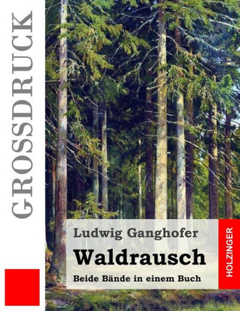 Waldrausch (Groidruck): Beide Bande in einem Buch