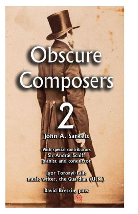 Obscure Composers 2: Another meditation on fame, obscurity and the meaning of life