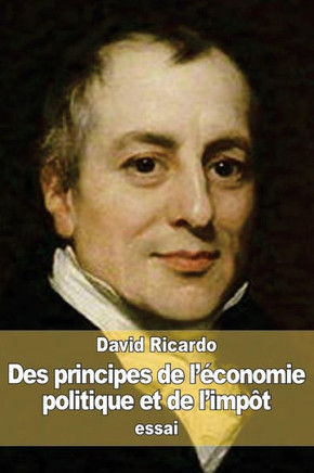 Des principes de l'economie politique et de l'impEt : 9781511897648