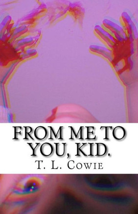 From me to you, kid.
