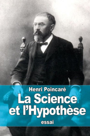 La Science et l'Hypothese : 9781511913133