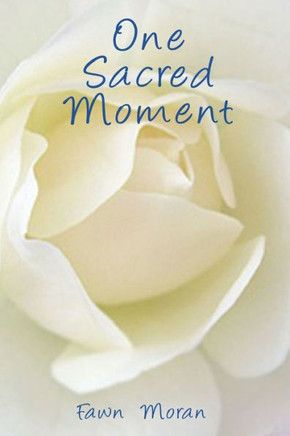 One Sacred Moment
