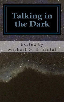 Talking in the Dark: A Poetic Collaboration
