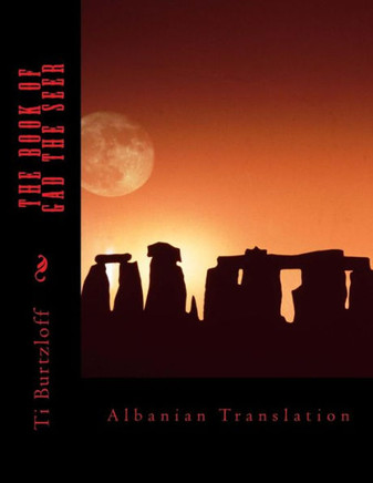 The Book of Gad the Seer: Albanian Translation