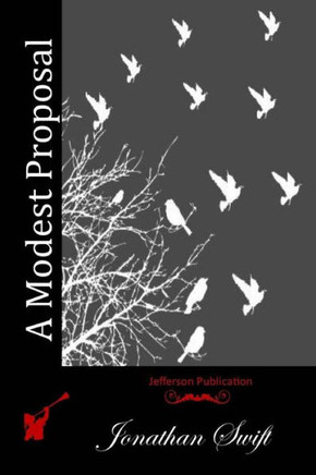 A Modest Proposal : 9781511947138