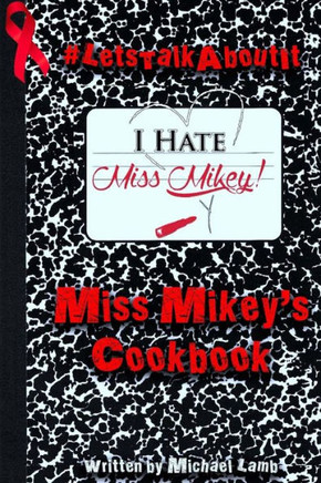 Miss Mikey's Cookbook