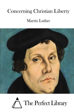 Concerning Christian Liberty : 9781512024449