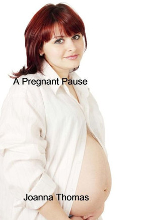 A pregnant pause