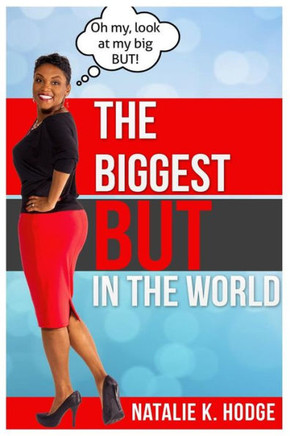 The Biggest BUT in the World