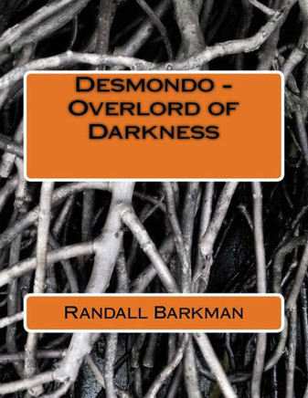 Desmondo - Overlord of Darkness : 9781512102314