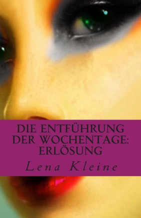 Die Entf??rung der Wochentage: Erlesung (4)