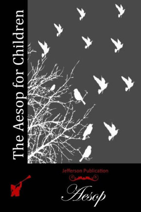 The Aesop for Children : 9781512156744