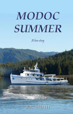 Modoc Summer: A love story