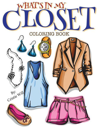 What's In My Closet: Coloring Book