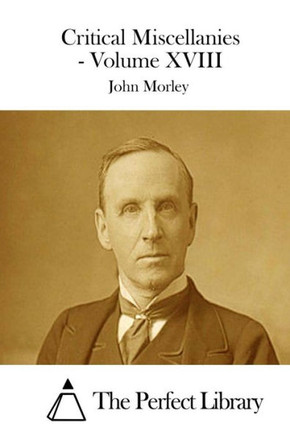 Critical Miscellanies - Volume XVIII Critical Miscellanies - Volume XVIII