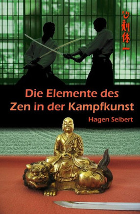 Die Elemente des Zen in der Kampfkunst