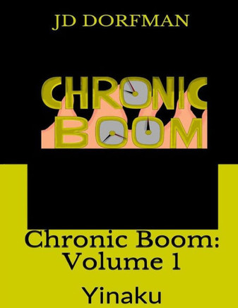 Chronic Boom: Volume 1: Yinaku