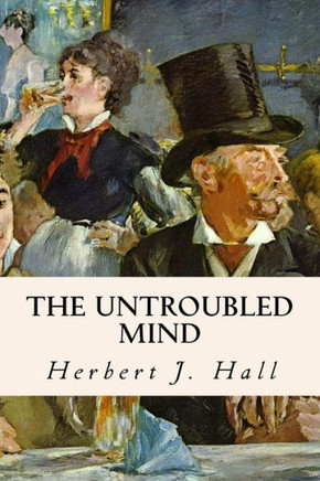 The Untroubled Mind : 9781512280265