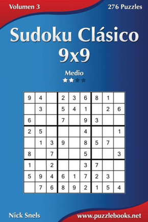 Sudoku Clesico 9x9 - Medio - Volumen 3 - 276 Puzzles