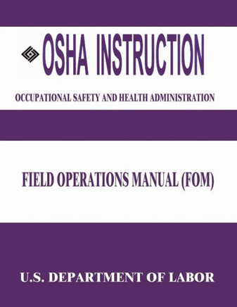 OSHA Instruction: Field Operations Manual (FOM)