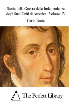 Storia della Guerra della Independenza degli Stati Uniti di America - Volume IV