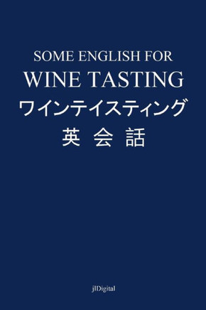 Some English for Wine Tasting